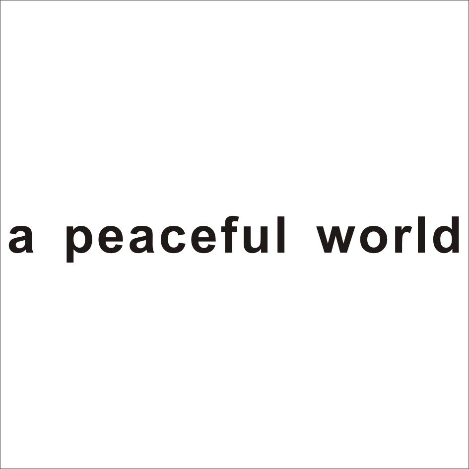 A PEACEFUL WORLD