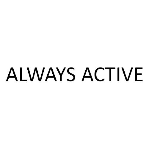 ALWAYS ACTIVE