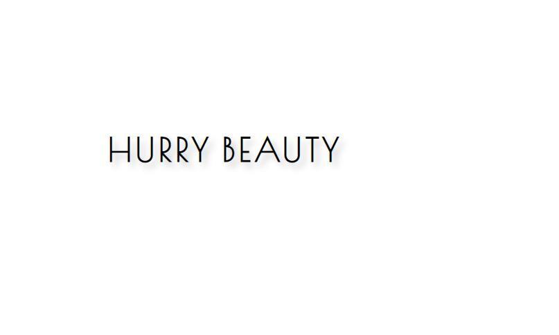 HURRY BEAUTY