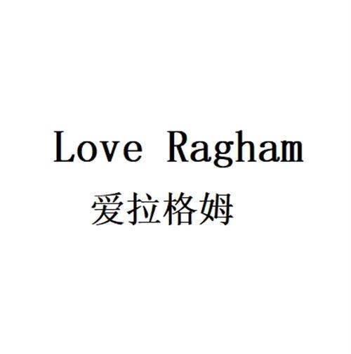LOVE RAGHAM 爱拉格姆