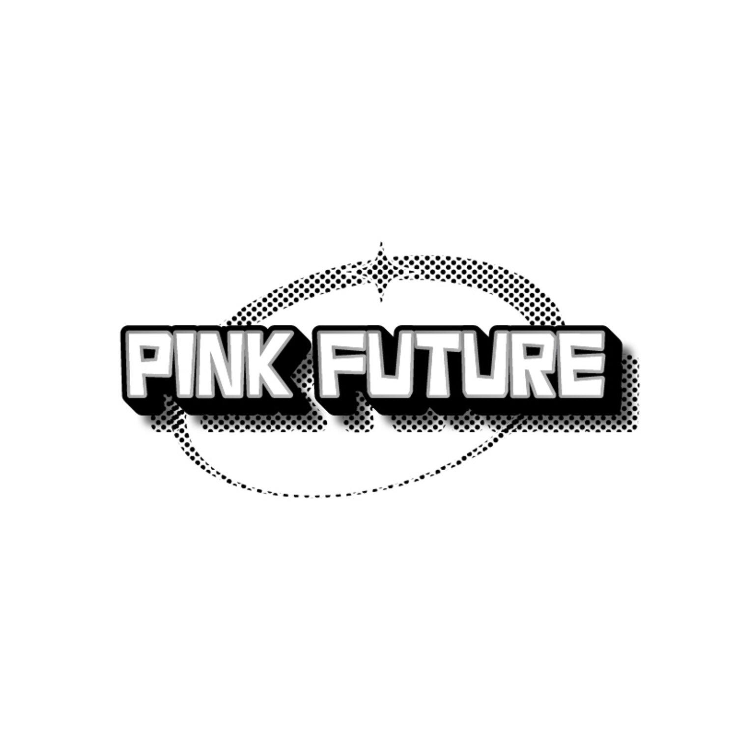 PINK FUTURE