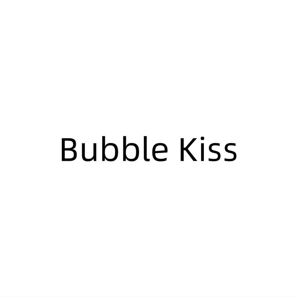 BUBBLE KISS